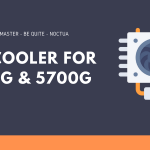 Best CPU Cooler for Ryzen 5600G and 5700G