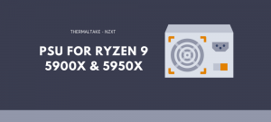 Best PSU For Ryzen 9 5900X And 5950X