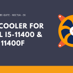 Best cpu cooler for intel i5-11400 and i5-11400f option: 5 Best CPU Cooler For Intel i5-11400 And i5-11400F