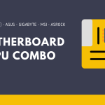 Best motherboard cpu combo option: 16 Best Motherboard CPU Combo