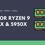Best RAM For Ryzen 9 5900X And 5950X